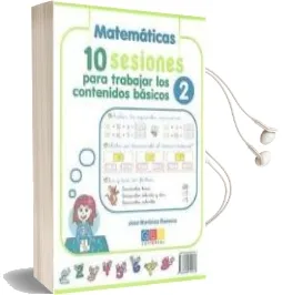Descargar AudioLibro 10 Sesiones para Trabajar los Contenidos Basicos 2: Lengua- Matem Aticas de Jose Martinez Romero año 2014