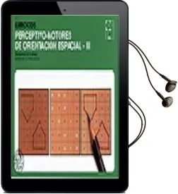Descargar AudioLibro Ejercicios Perceptivo-Motores de Orientacion Espacial Iii, Tercer Nivel (8/10 Años) de Antonio De La Torre Alcala año 2014