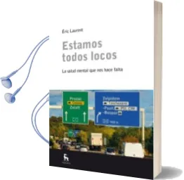 Descargar AudioLibro Estamos Todos Locos de Eric Laurent año 2014
