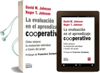 Descargar AudioLibro La Evaluación en el Aprendizaje Cooperativo: Como Mejorar la Evaluacion Individual a Traves del Grupo de David W. Johnson año 2014