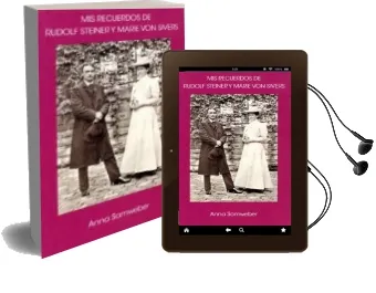 Descargar AudioLibro Mis Recuerdos de Rudolf Steiner y Marie von Siver de Anna Samweber año 2014