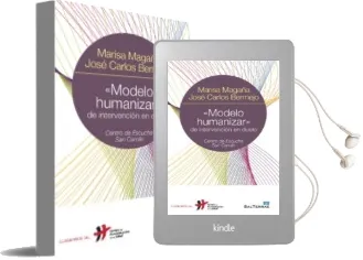 Descargar AudioLibro Modelo Humanizar de Intervencion en Duelo: Centro de Escucha san Camilo de Jose Carlos Bermejo; Marisa Magaña Loarte año 2014