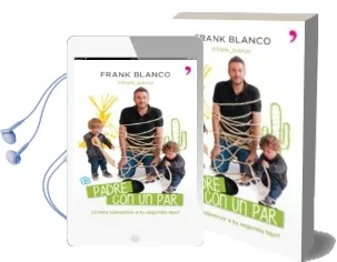 Descargar AudioLibro (Pe) Padre con un Par: ¿Como Sobrevivir al Segundo Hijo? de Frank Blanco año 2014