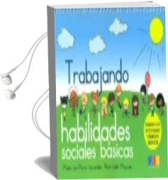 Descargar AudioLibro Trabajando Habilidades Sociales Basicas de Maria Perez Fernandez año 2014