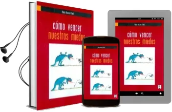 Descargar AudioLibro Como Vencer Nuestros Miedos de Maria Docavo Alberti año 2014