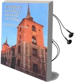 Descargar AudioLibro El Colegio de san Ciriaco y Santa Paula o de Malaga de Luis Miguel Gutierrez Torrecilla año 2014