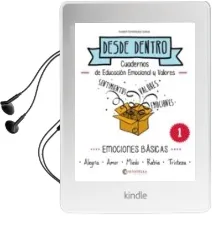 Descargar AudioLibro Emociones Basicas: Desde Dentro 1 (Alegria-Amor-Miedo-Rabia- Tristeza) de Noemi Fernandez Selva año 2014