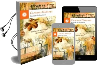 Descargar AudioLibro Gestalt sin Fronteras de Claudio Naranjo año 2014