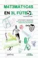 AudioLibro Las Matematicas en el Futbol: Actividades y Proyectos para Realizar en Educacion Secundaria Obligatoria de Francisco Garcia Cubero
