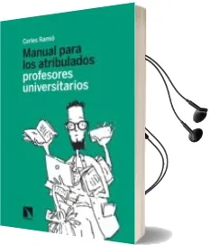 Descargar AudioLibro Manual para los Atribulados Profesores Universitarios de Carles Ramio año 2014