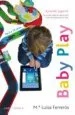AudioLibro (Pe) Baby Play: Jugar para Aprender de Maria Luisa Ferreros