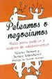 AudioLibro Peleamos o Negociamos de Silvio Gutman