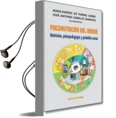 Descargar AudioLibro Psiconutricion del Menor: Nutricion, Psicopedagogia y Pantallas s Anas de Marilourdes De Torres Aured año 2014