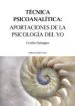 AudioLibro Técnica Psicoanalítica: Aportaciones de la Psicología del yo de Cecilio Paniagua