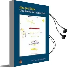 Descargar AudioLibro Una Teoria de la Felicidad de Enrique Rojas año 2014