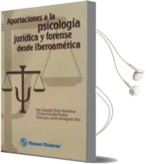 Descargar AudioLibro Aportaciones a la Psicologia Juridica y Forense desde Iberoamerica de Elsy Claudia Chan Gamboa año 2014