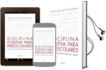 Descargar AudioLibro Disciplina Positiva para Preescolares: Educar Niños Responsables, Respetuosas y Capaces de Jane Nelsen; Cheryl Erwin año 2014