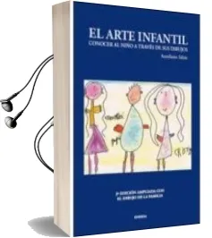 Descargar AudioLibro El Arte Infantil: Conocer al Niño a Traves de sus Dibujos (3ª ed) de Aureliano Sainz Martin año 2014