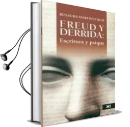 Descargar AudioLibro Freud y Derrida: Estructura y Psique de Rosaura Martinez Ruiz año 2014