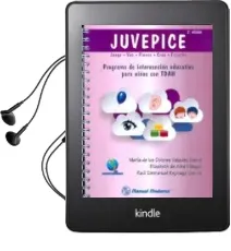 Descargar AudioLibro Juvepice: Programa de Intervencion Educativa para Niños con Tdah de Mª Dolores Valadez Sierra año 2014