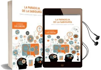 Descargar AudioLibro La Paradoja de la Sabiduria de Elkhonon Goldberg año 2014