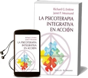 Descargar AudioLibro La Psicoterapia Integrativa en Accion de Richard G. Erskine año 2014