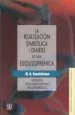 AudioLibro La Realizacion Simbolica y Diario de una Esquizofrenica: Exposici on de un Nuevo Metodo Psicoterapeutico de M. A. Sechehaye
