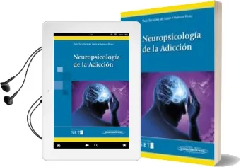 Descargar AudioLibro Neuropsicologia de la Adicción de Jose María Ruiz Sanchez De Leon año 2014