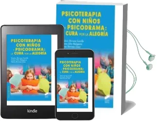 Descargar AudioLibro Psicoterapia con Niños y Psicodrama: La Cura por la Alegría de Teodoro Herranz Castillo año 2014