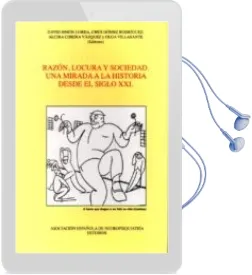 Descargar AudioLibro Razon, Locura y Sociedad: Una Mirada a la Historia desde el Siglo xxi de Varios Autores año 2014