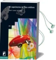 Descargar AudioLibro 85 Experimentos de Fisica Cotidiana de Varios Autores año 2014
