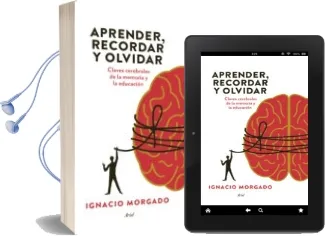 Descargar AudioLibro Aprender, Recordar y Olvidar: Claves Cerebrales para Mejorar la e Ducacion de Ignacio Morgado año 2014