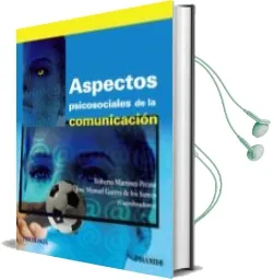 Descargar AudioLibro Aspectos Psicosociales de la Comunicación de Roberto Martinez Pecino año 2014