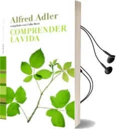 Descargar AudioLibro Comprender la Vida de Alfred Adler año 2014