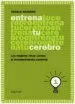 AudioLibro Entrena tu Cerebro, 1 de Angels Navarro