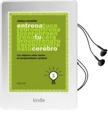 Descargar AudioLibro Entrena tu Cerebro, 1 de Angels Navarro año 2014