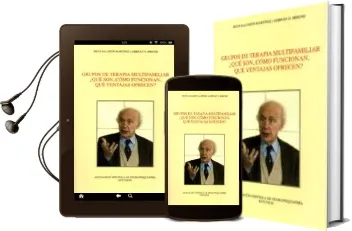 Descargar AudioLibro Grupos de Terapia Multifamiliar: ¿Que Son, Como Funcionan, que ve Ntajas Ofrecen? de J. Salomon Martinez año 2014