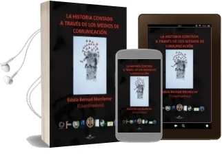 Descargar AudioLibro La Historia Contada a Traves de los Medios de Comunicacion de Estela Bernard Monferre año 2014