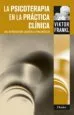 AudioLibro La Psicoterapia en la Practica Clinica: Una Introduccion Casuisti ca para Medicos de Victor E. Frankl