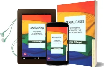 Descargar AudioLibro Sexualidades: Tension Entre la Psiquiatria y los Colectivos Milit Antes de S. Di Segni año 2014