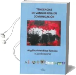 Descargar AudioLibro Tendencias de Vanguardia en Comunicacion de Angelica Mendieta Ramirez año 2014