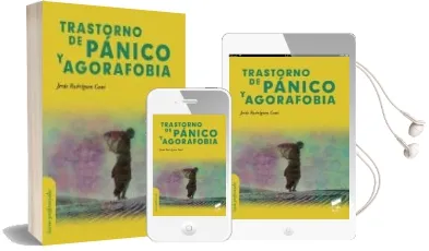 Descargar AudioLibro Trastorno de Panico y Agorafobia de Jesus Rodriguez Goñi año 2014