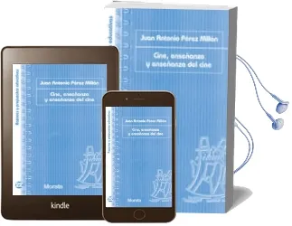 Descargar AudioLibro Cine, Enseñanza y Enseñanza del Cine de Juan Antonio Perez Millan año 2014
