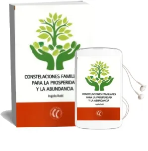 Descargar AudioLibro Constelaciones Familiares para la Prosperidad y la Abundancia de Ingala Robl año 2014