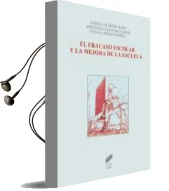 Descargar AudioLibro El Fracaso Escolar y la Mejora de la Escuela de Teresa Susinos Rada año 2014