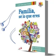 Descargar AudioLibro Familia, se lo que Eres de Javier Igea Lopez Fando año 2014