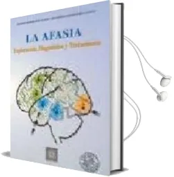Descargar AudioLibro La Afasia: Diagnostico y Tratamiento de Santos Borregon Sanz año 2014