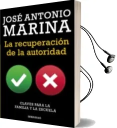 Descargar AudioLibro La Recuperacion de la Autoridad: Claves para la Familia y la Escu ela de Jose Antonio Marina año 2014