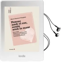 Descargar AudioLibro Pensar amb el Cor, Sentir amb la Ment: Recursos Didactics d Educa cio Emocional Sistemica de Merce Traveset Vilagines año 2014