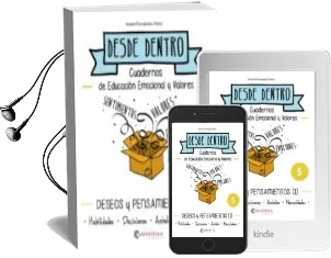 Descargar AudioLibro Deseos y Pensamientos (I): Desde Dentro 5 (Habilidades-Decisiones -Anhelos-Necesidades) de Noemi Fernandez Selva año 2014